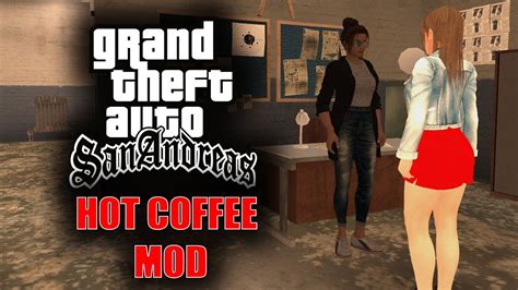 Hot Coffee v. 2.1 for GTA San Andreas